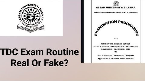 Assam University Silchar|| TDC Odd Semester Exam Routine|| Real or Fake??