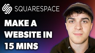 How to Make Website in 15 Minutes Using Squarespace Step by Step Tutorial (Full 2025 Guide)