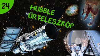 A Hubble Űrteleszkóp  |  #24  |  ŰRKUTATÁS MAGYARUL