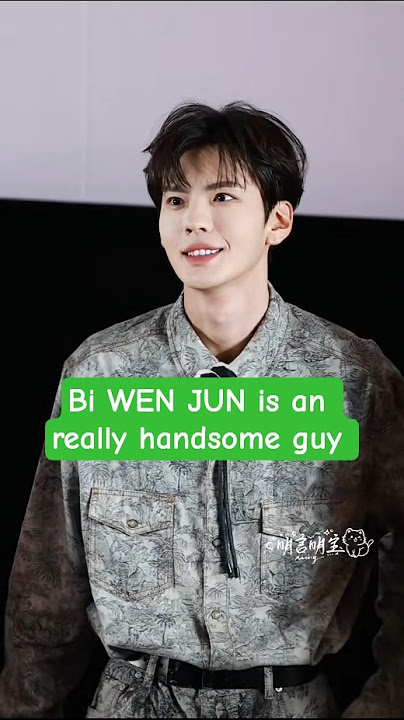 bi WEN JUN is really a handsome guy #biwenjun #deepaffectioneyes
