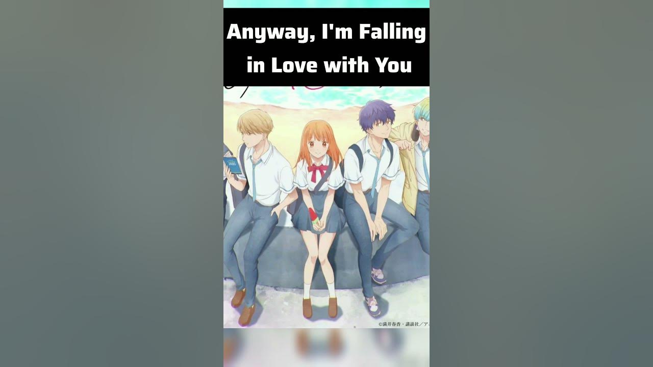 Anyways I'm Falling For You Anime #anime | Anyway, I'm Falling in Love with You | #2025 - YouTube