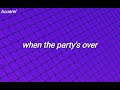 when the party&#39;s over - Billie Eilish - (letra español)