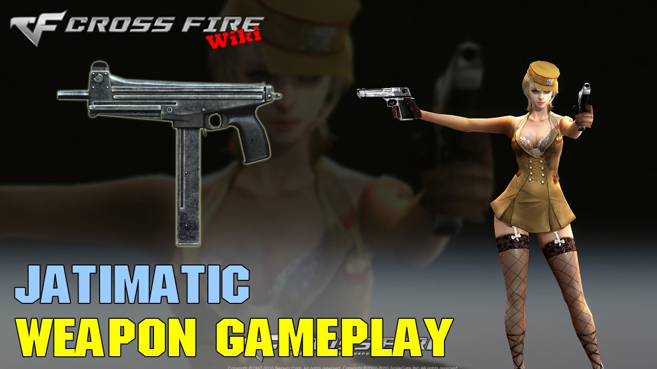 CrossFire - Jatimatic - Weapon Gameplay