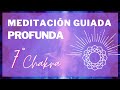 MEDITACIÓN GUIADA PARA ACTIVAR EL SÉPTIMO CHAKRA 🕉️ Sahasrara o Chakra Corona 😇