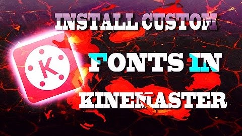 🔴How to Install Custom Fonts in Kinemaster [no pixellab]