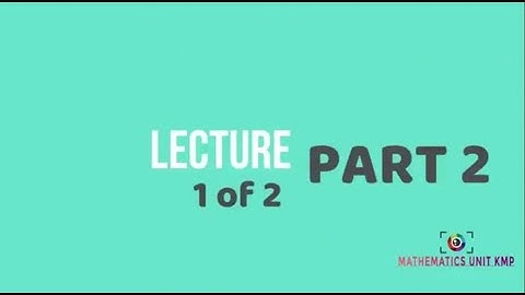 CHAPTER 2 (LECTURE 1 OF 2) PART 2