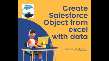 Create an object in Salesforce from excel/csv file with data | English