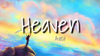 Video thumbnail of "Avicci - Heaven (lyrics) ft. Chris Martin"