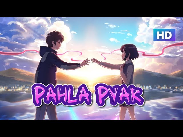 Pahla Pahla PyAr Hai Mera | Love - Romantic song | AMV class=