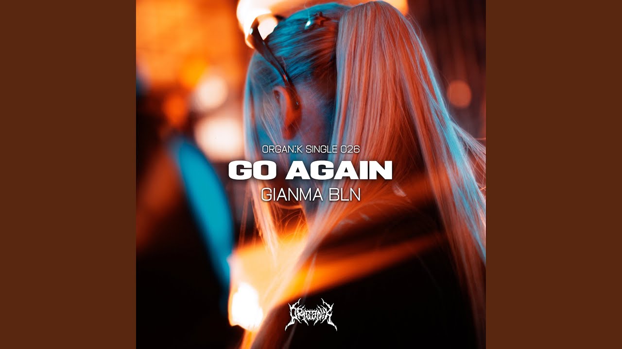 GO AGAIN (Original Mix) adlı videoyu YouTube'da izle GO AGAIN (Original Mix) adlı videoyu YouTube'da izle