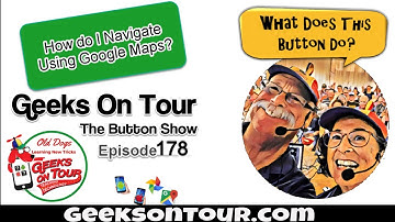How do I Navigate using Google Maps?   Episode 178