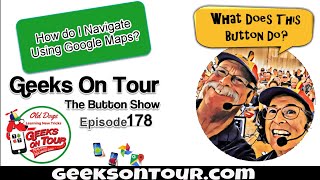 How Do I Navigate Using Google Maps? Episode 178