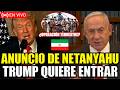 🚨EN VIVO ¡NETANYAHU DETALLA INFORMACIÓN DE TRUMP SOBRE IRÁN! ¿OPERACIÓN MILITAR TERRESTRE?