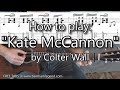 How to play Kate McCannon by Colter Wall - guitar tutorial with TAB