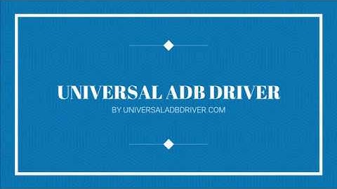 How to install Universal ADB Driver
