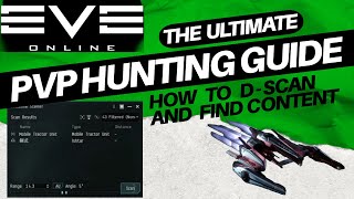 PVP Hunting Guide - D Scan and How to Find Content - Eve Online