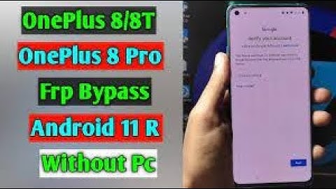 OnePlus 8/8T/8 Pro Frp Bypass/Android 11 frp bypass Easy mode || Google  Without Pc 100% Free