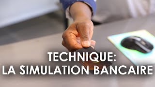 Ma technique de la SIMULATION BANCAIRE
