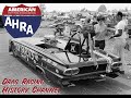 AHRA Drag Racing History Channel: Evolution of Funny Cars with Steve Magnante Part 1