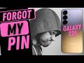 Forgot My Password Forgot My Pin Forgot My Pattern on my Samsung Galaxy S25