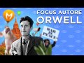 George Orwell 📙 Perché leggerlo. Focus Autore e libri Imprescindibili per apprezzarlo al 100%