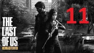 Прохождение The Last Of Us (Одни Из Нас: Обновленная Версия) Full Hd — Часть 11 [60 Fps] Ps4