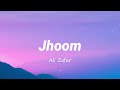 Jhoom - Ali Zafar | R&B mix | Lyrical Video I LateNight Vibes Mp3 Song