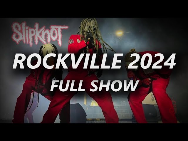 Slipknot 2024 Welcome to Rockville Festival (Full Show) class=