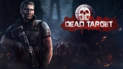 DEAD TARGET: Zombie offline - Shooting Games Android Gameplay HD #1