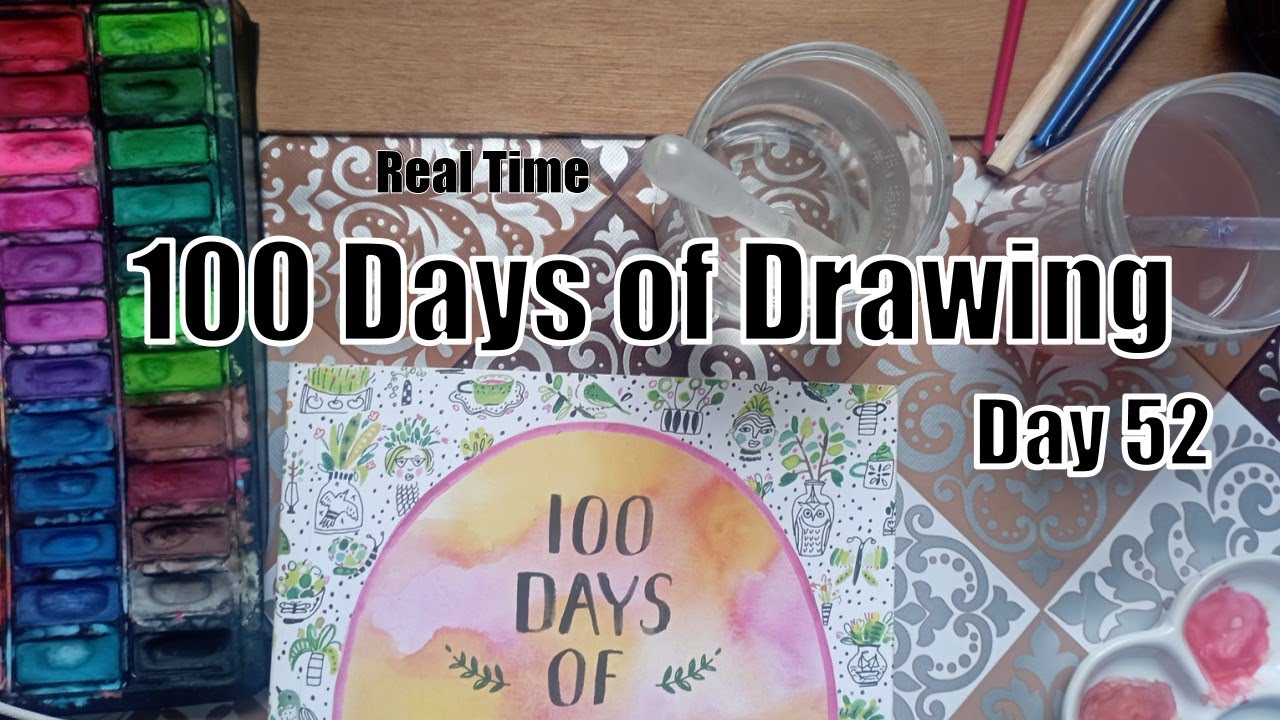 100 Days of Drawing |Real Time | Day 52 - YouTube