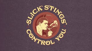 SLICK STINGS - Control You (Official Video)