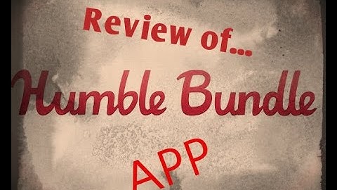 Humble Bundle: Android App Review for 2016!