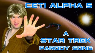 Ceti Alpha 5 (a STAR TREK parody song of 'Mambo No. 5' by Lou Bega)