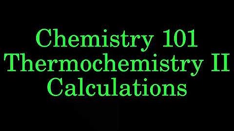 Thermochemistry II Calculations