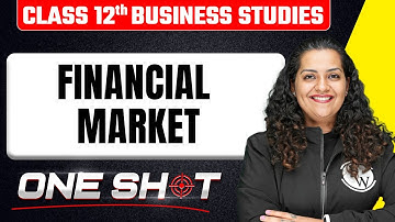 Financial Market in One Shot 🎯| Class 12th Business Studies