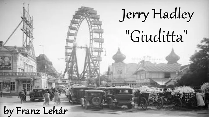 Franz Lehr: Giuditta - Jerry Hadley, Deborah Riede...