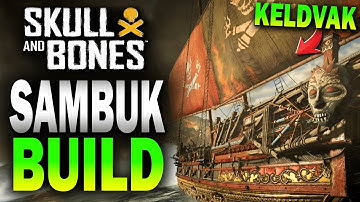 SAMBUK BUILD burn BABY BURN! Skull and Bones