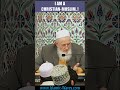 I Am A CHRISTIAN MUSLIM Shaykh Yusuf Estes 