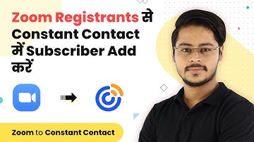 Zoom Registrants से Constant Contact में Subscriber Add करें (हिन्दी)