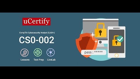 CS0-001: CompTIA CySA+ Training Course -uCertify