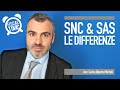 SNC E SAS: LE DIFFERENZE