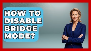 How To Disable Bridge Mode? - NextGen Viewing and Audio