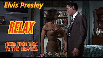 Elvis Presley - Relax - From First Take to the Master