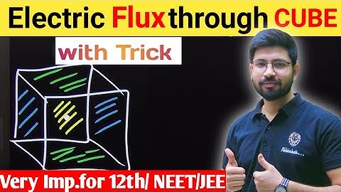 Trick Electric flux through Cube | Cube Flux problem Gauss law | Cube numericals| TRICKS JEE NEET