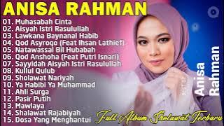 Lagu Sholawat Nabi Merdu - Anisa Rahman Full Album 2023 - Lagu Religi Islam Terbaru & Terbaik 2023