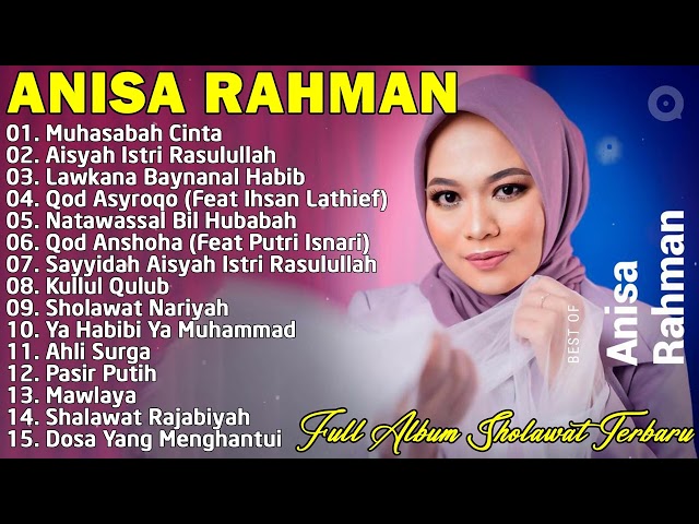 Lagu Sholawat Nabi Merdu - Anisa Rahman Full Album 2023 - Lagu Religi Islam Terbaru u0026 Terbaik 2023 class=