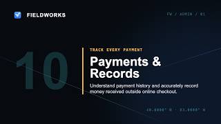 Track Payments and Record Offline Payments | FieldWorks Admin Tutorial
