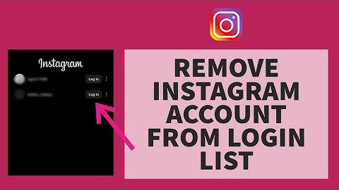 How To Delete Instagram Account From Account List (2023) | Remove Multiple Instagram Login Account