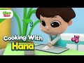 Cooking With Hana Islamic Series Songs For Kids Cooking With Hana Islamic Series Songs For Kids