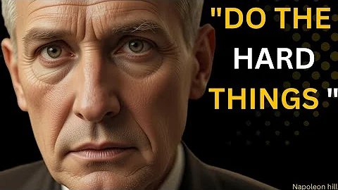 Force Yourself to Do Hard Things | Napoleon Hill